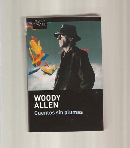 Cuentos Sin Plumas Woody Allen  =