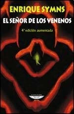 El Señor De Los Venenos (6ª Edición) - Enrique Symns