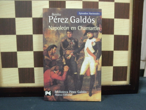 Napoleón En Chamartín-benito Pérez Galdón