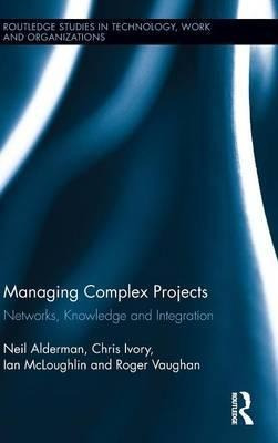 Managing Complex Projects - Neil Alderman (hardback)