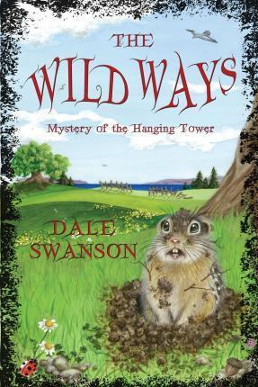 Libro Wild Ways : Mystery Of The Hanging Tower - Dale A S...
