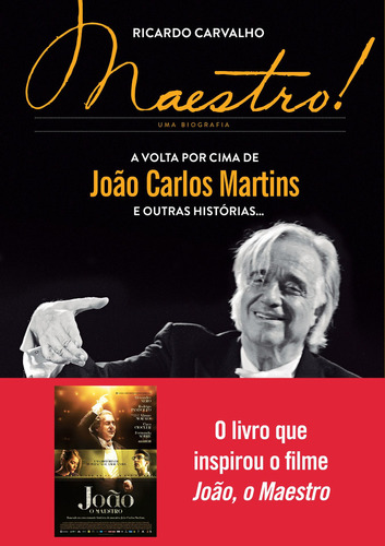 Livro Maestro João Carlos Martins - Deu Origem Ao Filme