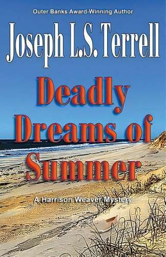 Deadly Dreams Of Summer, De Terrell, Joseph L. S.. Editorial Bella Rosa Books, Tapa Blanda En Inglés