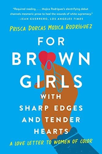 Book : For Brown Girls With Sharp Edges And Tender Hearts A