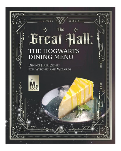 Libro: The Great Hall: The Hogwarts Dining Hall Menu: Dining