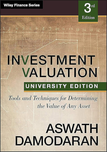 Investment Valuation: Tools And Techniques For Determining T