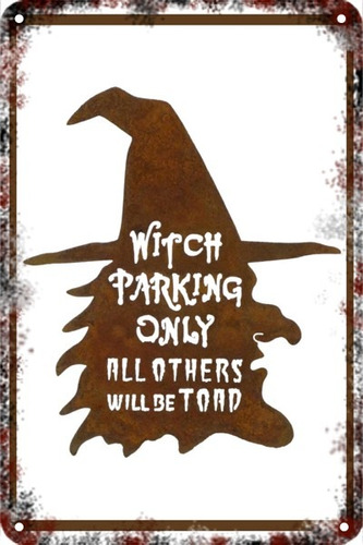 Carteles Chapa 60x40 Parking Only Witches Witch Bruja Pa-107