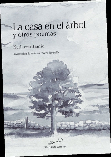 Casa En El Arbol Y Otros Poemas,la - Kathleen Jamie