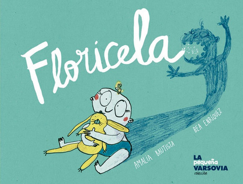 Floricela, De Bautista,amalia. Editorial La Bella Varsovia, Tapa Blanda En Español
