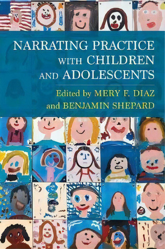 Narrating Practice With Children And Adolescents, De Mery Diaz. Editorial Columbia University Press, Tapa Dura En Inglés