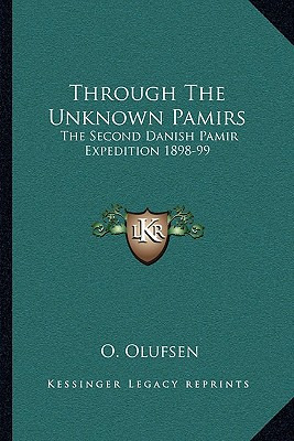 Libro Through The Unknown Pamirs: The Second Danish Pamir...