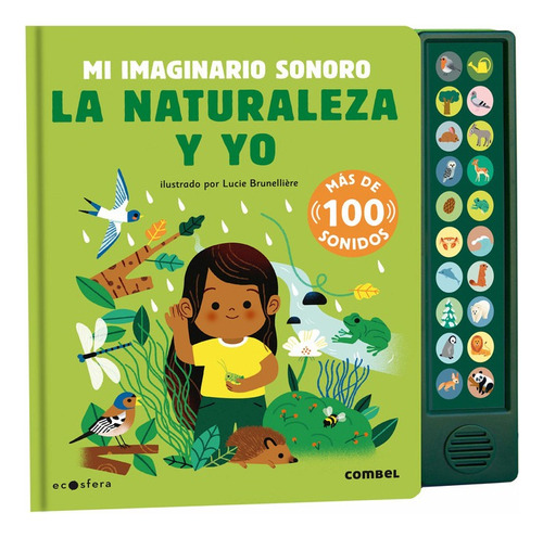 La Naturaleza Y Yo Mi Imaginario Sonoro (más De 100 Sonidos)