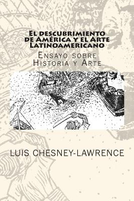 Libro El Descubrimiento De America Y El Arte Latinoameric...