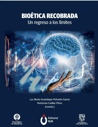 Bioética Recobrada. Un Regreso A Los Límites