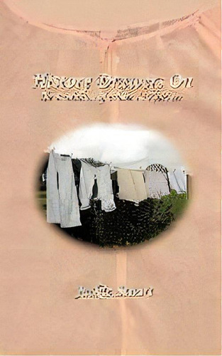 History Drawers On : The Evolution Of Women's Knickers, De Jackie Stuart. Editorial Authorhouse Uk, Tapa Blanda En Inglés