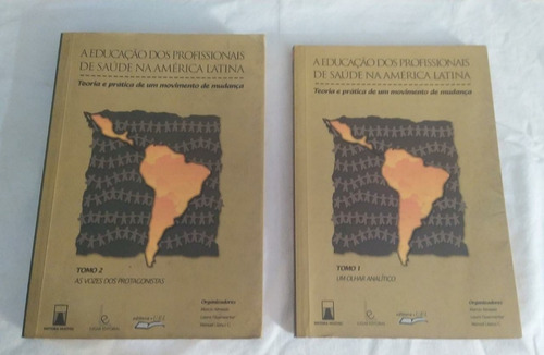Livro Educaçao Dos Profissionais Saude America Latina 2 Vols