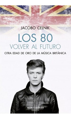 Los 80 Volver Al Futuro, De Jacobo Celnik. Editorial Montesinos Editor, Edición 1 En Español, 2019