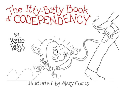 Libro: El Diminuto Libro De La Codependencia: No Dejes De Di