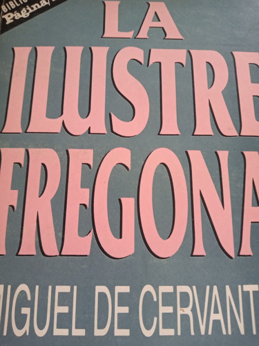 La Ilustre Fregona Cervantes