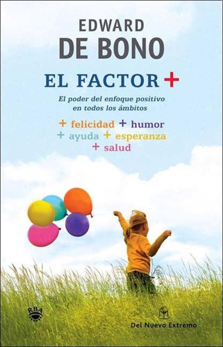 El Factor Positivo - Edward De Bono