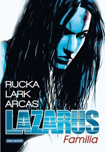 Lazarus Familia, De Greg Rucka. Editorial Pop Fiction En Español