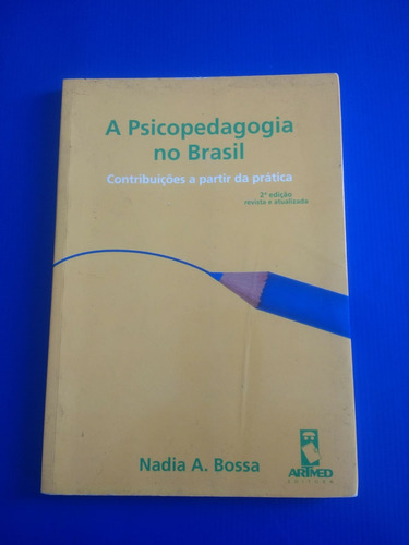 Livro A Psicopedagogia No Brasil Contribuições A Partir Da Prática (Usado)