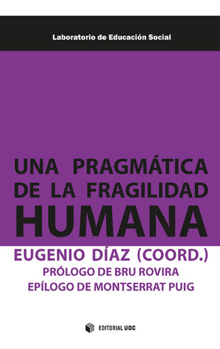 Una Pragmatica De La Fragilidad Humana - Diaz,eugenio