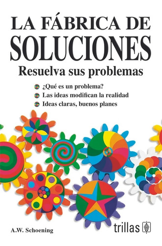 Libro La Fábrica De Soluciones Resuelva Sus Problem Trillas