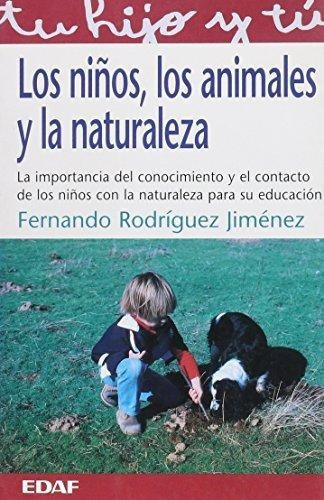 Niños, Los Animales Y La Naturaleza, Los - Rodriguez Jimenez