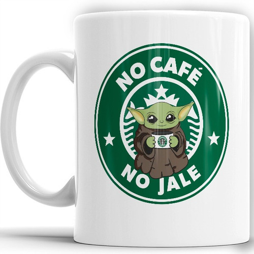 Taza No Cafe No Jale Edición Especial Baby Yoda