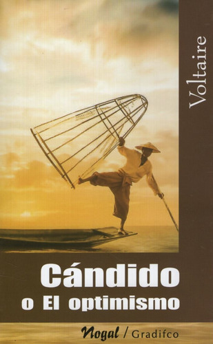 Candido O El Optimismo - Voltaire - Nogal