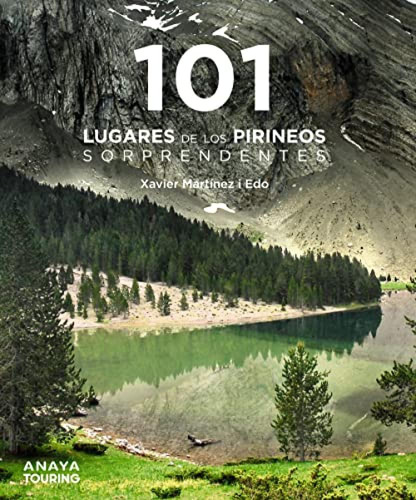 101 Lugares De Los Pirineos Sorprendentes Martinez I Edo, Xa