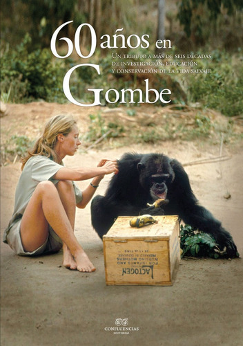 60 Años En Gombe - Goodall, Jane