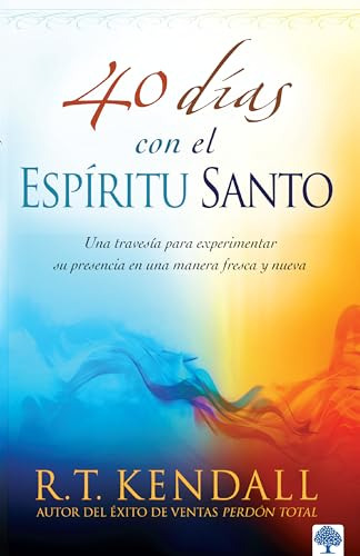 40 Días Con El Espíritu Santo / 40 Days With The Holy Spirit