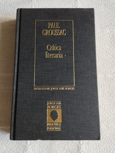 Paul Groussac: Critica Literaria | Biblioteca Borges 