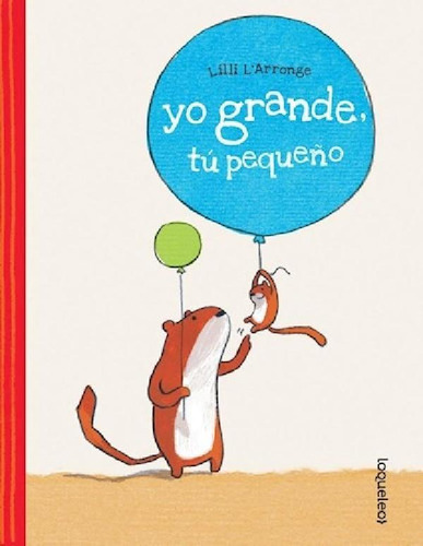 Libro - Yo Grande Tu Pequeño - L'arronge Lilli (papel)