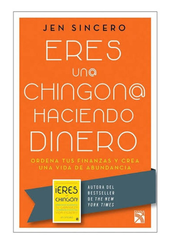 Eres  Una  Chingona  Haciendo  Dinero - Jen  Sincero. Nuevo 