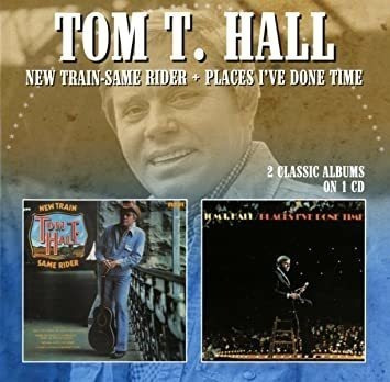 Hall Tom T New Train-same Rider / Places Iøve Done Time  Cd