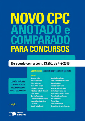 Novo CPC anotado e comparado para concursos - 2ª edição de 2016, de () Figueiredo, Simone Diogo C.. Editorial Saraiva Jur, capa mole em português, 2016