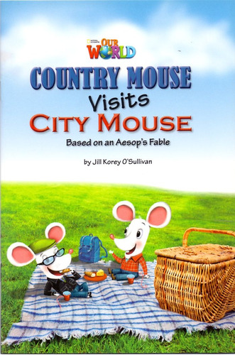 Our World 3 - Reader 2: Country Mouse Visits City Mouse: Based on an Aesop's Fable, de Sullivan, Jill. Editora Cengage Learning Edições Ltda. em inglês, 2012