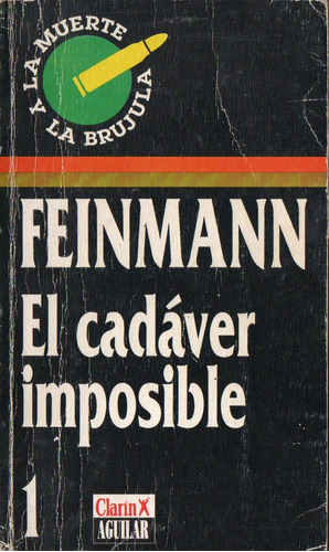 Jose Pablo Feinmann - El Cadaver Imposible