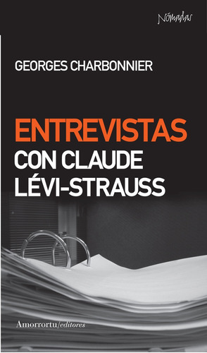 Entrevistas Con Claude Levi-strauss - Georges Charbonnier