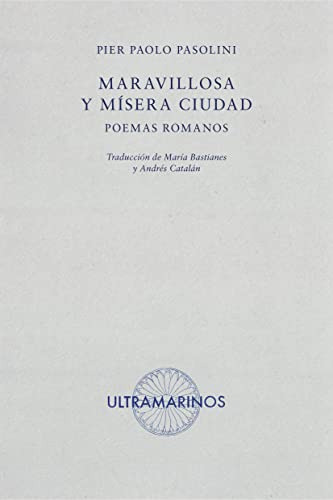 Libro Maravillosa Y Mísera Ciudad De Pasolini Pier Paolo Ult