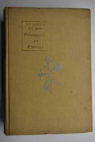 Propagación De Plantas : Principios Y Prácticas         C162