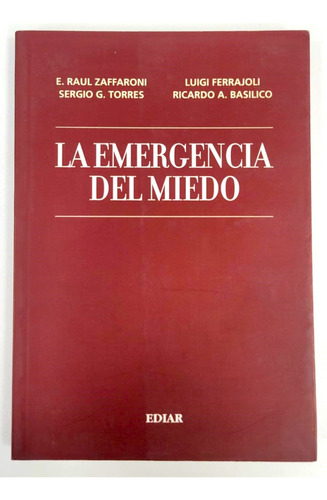 La Emergencia Del Miedo - Zaffaroni. Eugenio R- 
