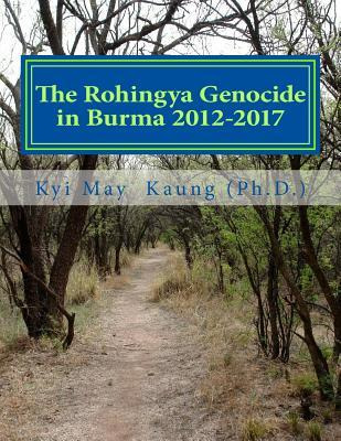 Libro The Rohingya Genocide In Burma 2012-2017 : An Actvi...