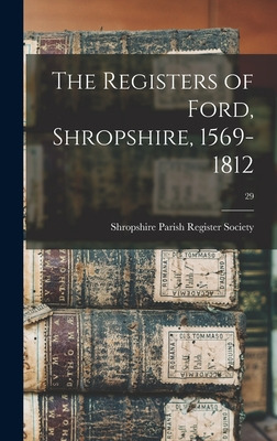 Libro The Registers Of Ford, Shropshire, 1569-1812; 29 - ...