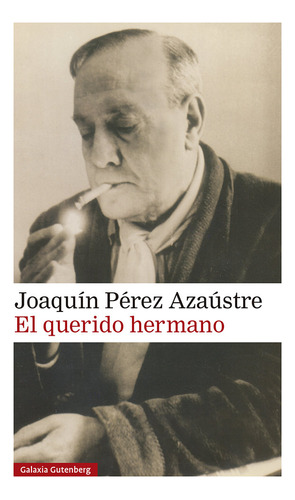 Libro El Querido Hermano - Perez Azaustre, Joaquin