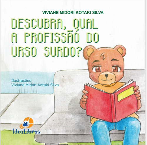 Livro Infantil - Descubra, Qual A Profissão Do Urso Surdo; Coleção Varinha Libras; Idealibras