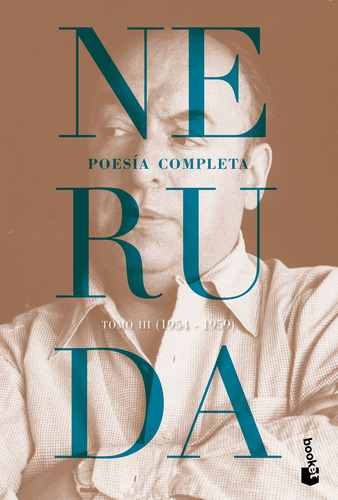 Poesía completa. Tomo 3 (1954-1959), de Neruda, Pablo. Serie Booket Editorial Booket México, tapa blanda en español, 2023